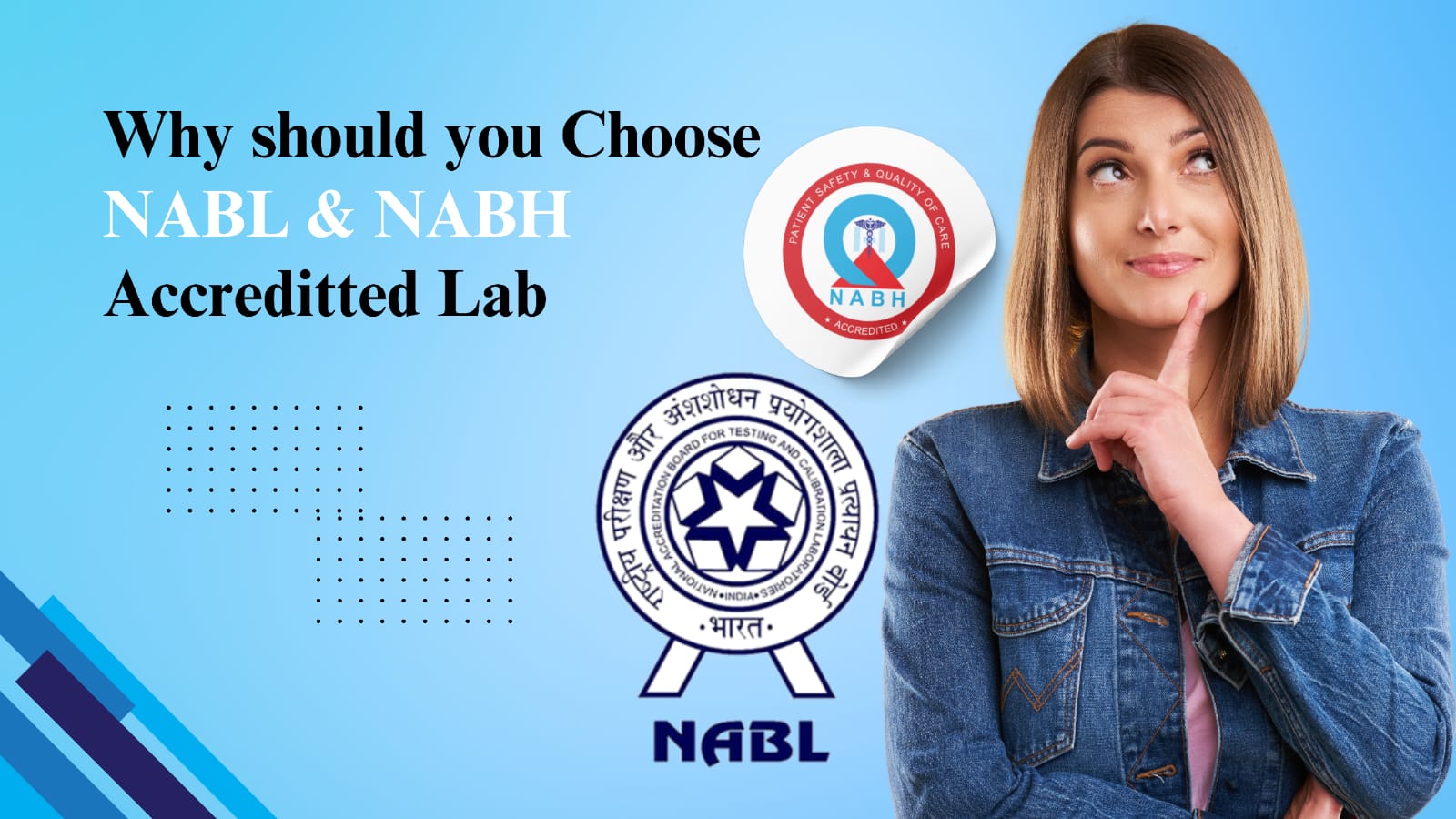 Why should you choose NABL & NABH accredited Lab?